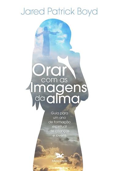 Imagem de Livro - Orar com as imagens da alma