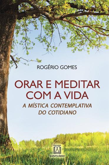 Imagem de Livro - Orar e meditar com a vida