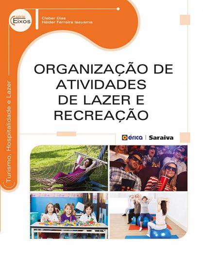Livro - Organização de atividades de lazer e recreação Menor preço em Livro - Organização de atividades de lazer e recreação