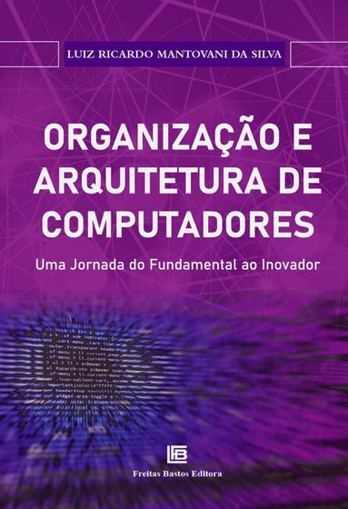 Imagem de Livro - Organização e Arquitetura de Computadores: