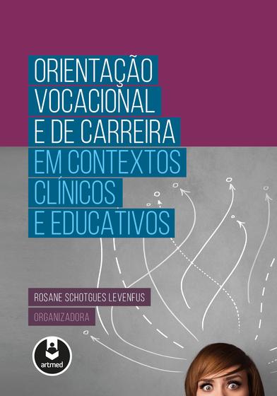 Imagem de Livro - Orientação Vocacional e de Carreira em Contextos Clínicos e Educativos