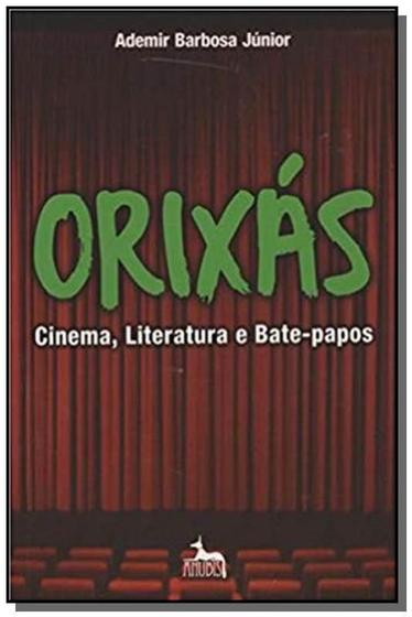 Imagem de Livro - Orixás, Cinema, Literatura e Bate-papos - Editora