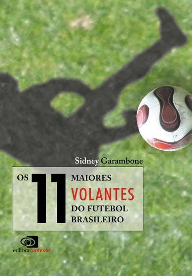 Imagem de Livro - Os 11 maiores volantes do futebol brasileiro