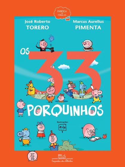 Imagem de Livro - Os 33 porquinhos (Nova edição)