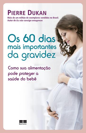 Imagem de Livro - Os 60 dias mais importantes da gravidez