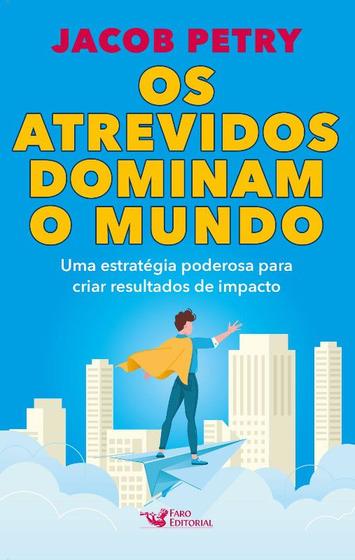 Imagem de Livro Os Atrevidos Dominam o Mundo Jacob Petry