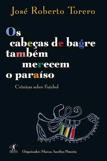 Imagem de Livro - Os cabeças-de-bagre também merecem o paraíso