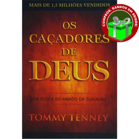 Livro Os Caçadores de Deus Tommy Tenney Cristão Evangélico Gospel ...