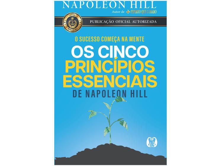 Imagem de Livro Os Cinco Princípios Essenciais - O Sucesso Começa na Mente Napoleon Hill