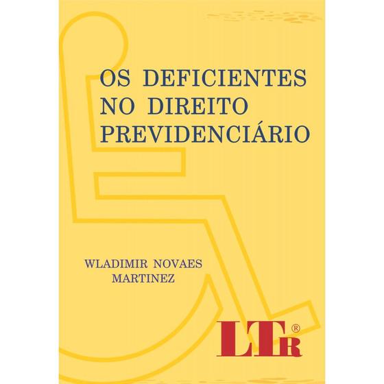 Imagem de Livro - Os deficientes no direito previdenciário