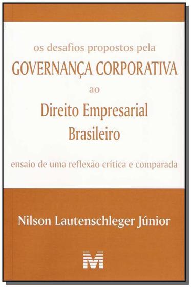 Imagem de Livro - Os desafios propostos pela governança corporativa ao direito empresarial brasileiro - 1 ed./2005