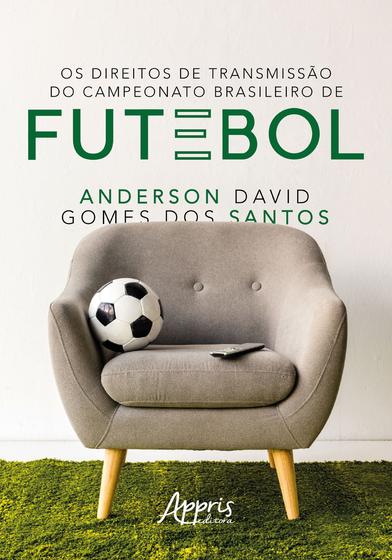 Imagem de Livro - Os direitos de transmissão do campeonato brasileiro de futebol