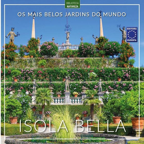 Imagem de Livro - Os Mais Belos Jardins do Mundo: Isola Bella