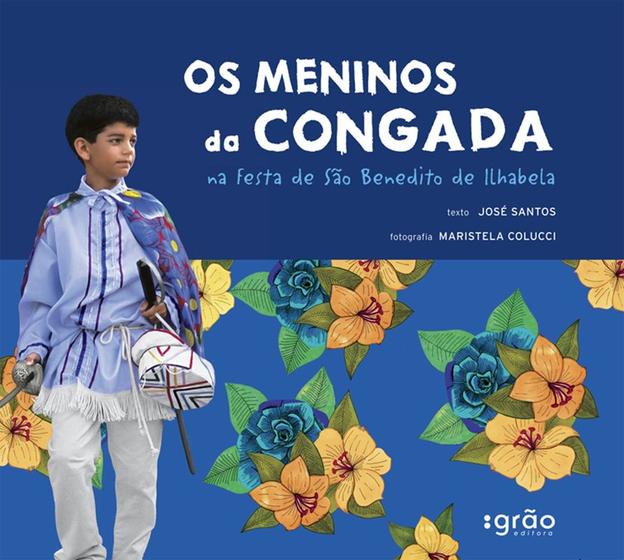 Imagem de Livro - Os meninos da congada na festa de São Benedito de Ilhabela