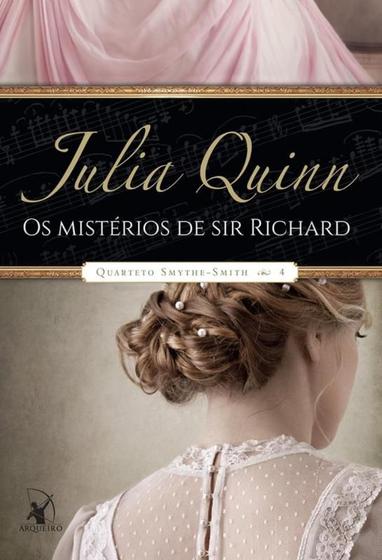 Imagem de Livro Os Mistérios de Sir Richard (Quarteto Smythe-Smith – Livro 4) Julia Quinn