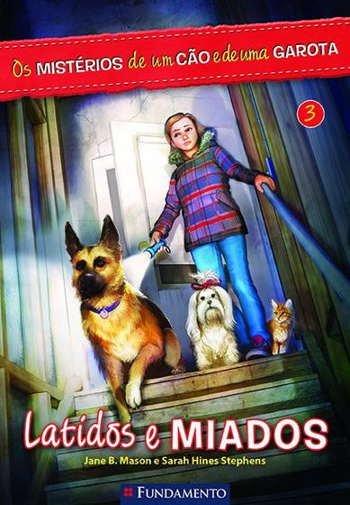 Imagem de Livro - Os Mistérios De Um Cão E De Uma Garota 03: Latidos E Miados