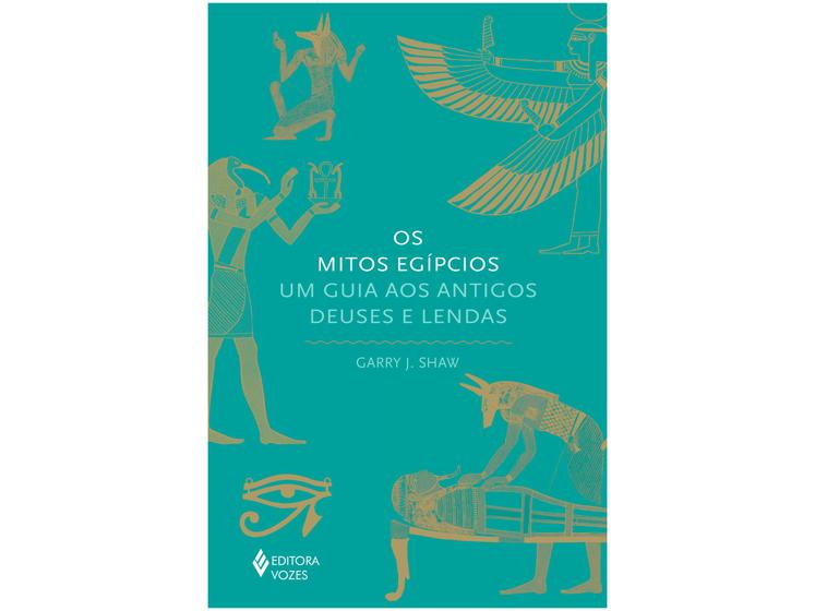 Imagem de Livro Os Mitos Egípcios: Um Guia aos Antigos Deuses e Lendas Garry J. Shaw