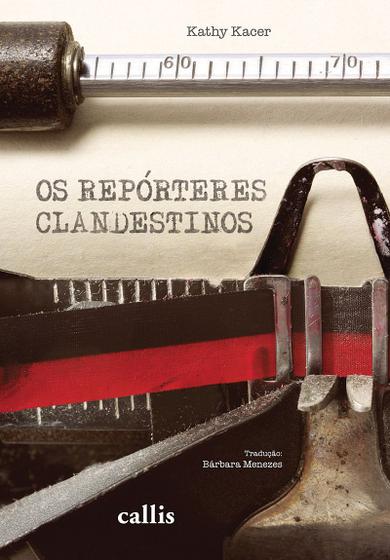 Imagem de Livro - Os Repórteres Clandestinos