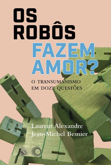 Imagem de Livro - Os Robôs Fazem Amor?