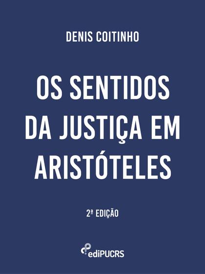 Imagem de Livro - Os sentidos da justiça em Aristóteles