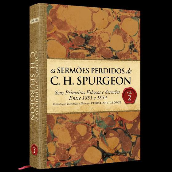 Imagem de Livro Os Sermões Perdidos de Charles Spurgeon Volume 2 - BV BOOKS