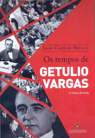 Imagem de Livro - Os tempos de Getúlio Vargas