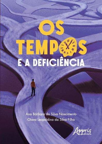 Imagem de Livro - Os Tempos e a Deficiência