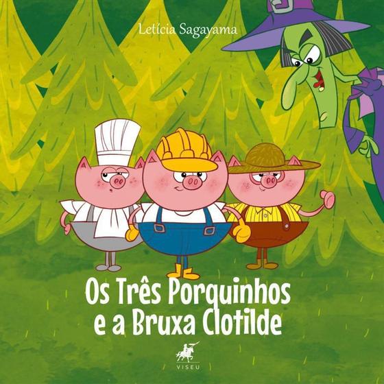 Imagem de Livro - Os três porquinhos e a bruxa Clotilde - Editora viseu