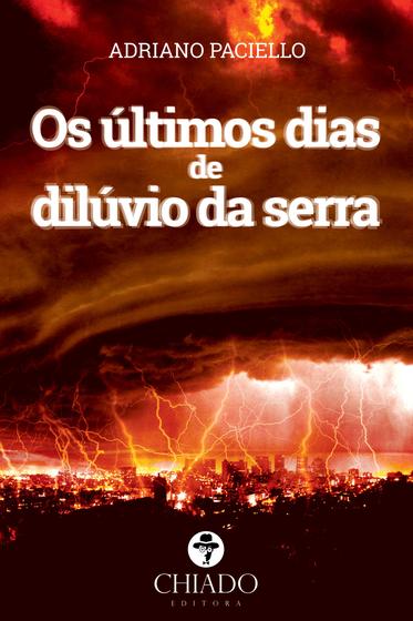 Imagem de Livro - Os Últimos Dias de Díluvio da Serra
