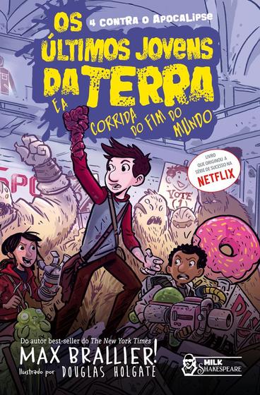 Imagem de Livro Os Últimos Jovens da Terra e a Corrida do Fim do Mundo Max Brallier