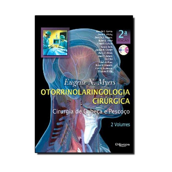 Imagem de Livro - Otorrinolaringologia Cirúrgica - Cirurgia de Cabeça e Pescoço 2 Vol - Myers