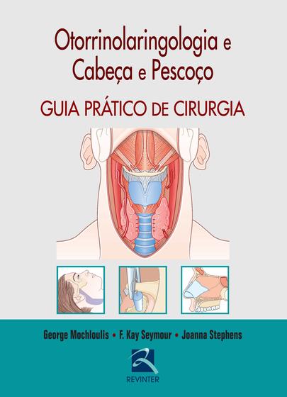 Livro - Otorrinolaringologia e Cabeça e Pescoço Menor preço em Livro - Otorrinolaringologia e Cabeça e Pescoço