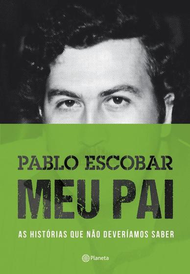 Imagem de Livro - Pablo Escobar: Meu Pai