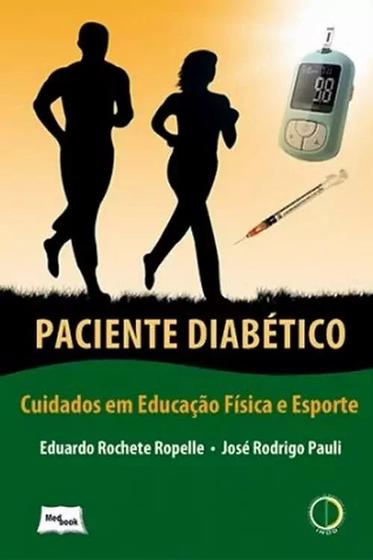 Imagem de Livro - Paciente diabético: Cuidados em educação física e esporte