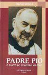 Imagem de Livro Padre Pio, o Santo do Terceiro Milênio - Olivo Cesca - A Vida de Um Santo