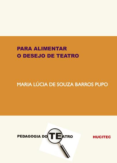 Imagem de Livro - Para alimentar o desejo de teatro