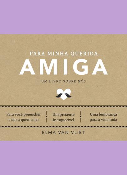 Imagem de Livro - Para minha querida amiga (Um livro sobre nós)