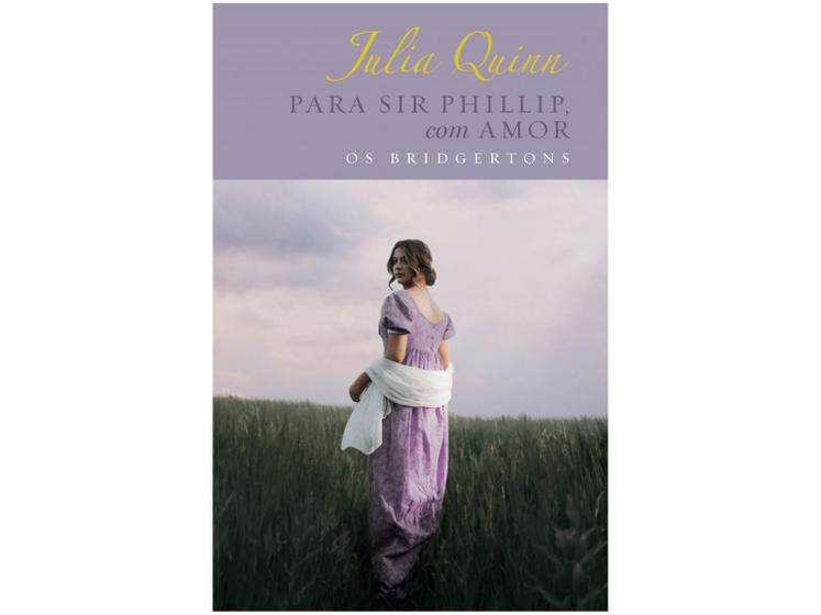 Livro Para Sir Phillip com Amor - Julia Quinn - Livros de Literatura