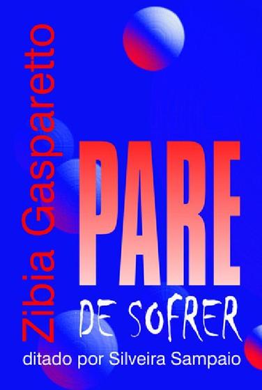 Imagem de Livro Pare De Sofrer Zibia Gasparetto - Vida & Consciencia