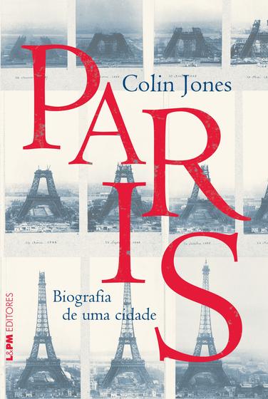 Imagem de Livro - Paris: biografia de uma cidade