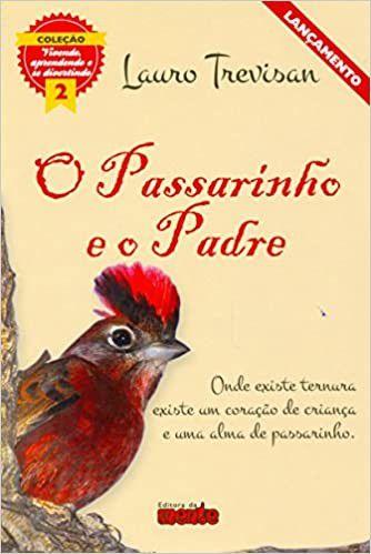 Imagem de Livro - Passarinho E O Padre, O - Da Mente