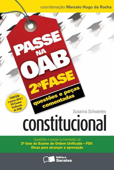 Imagem de Livro - Passe na OAB 2ª fase: Questões e peças comentadas: Constitucional - 3ª edição de 2012
