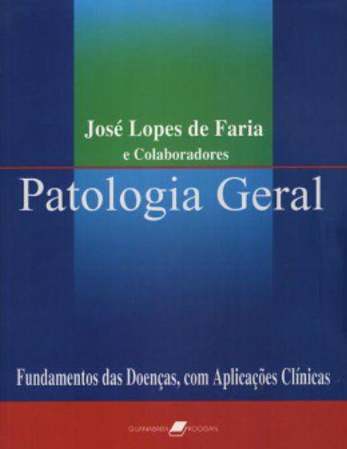 Imagem de Livro - Patologia Geral - Fundamentos das Doenças com Aplicações Clínicas