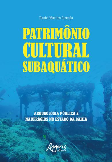 Imagem de Livro - Patrimônio Cultural Subaquático