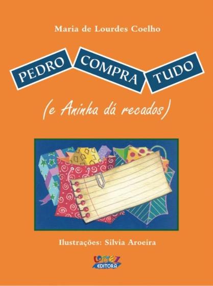 Imagem de Livro - Pedro compra tudo (e Aninha dá recados)