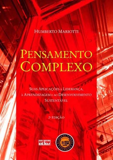 Imagem de Livro - Pensamento Complexo: Suas Aplicações À Liderança, À Aprendizagem E Ao Desenvolvimento Sustentável