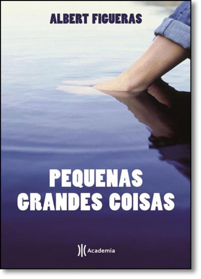 Imagem de Livro - Pequenas grandes coisas