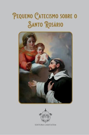 Imagem de Livro Pequeno Catecismo Sobre o Santo Rosário