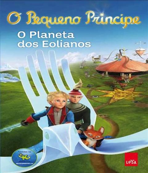 Imagem de Livro - Pequeno Princípe: o Planeta dos Eolianos, O - LEYA - CASA DA PALAVRA