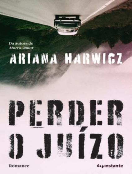 Imagem de Livro - Perder O Juizo - EDITORA INSTANTE